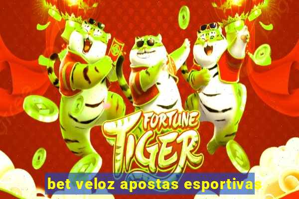 bet veloz apostas esportivas